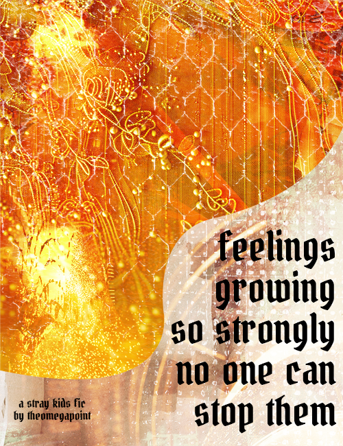 feelings growing so strongly no one can stop them