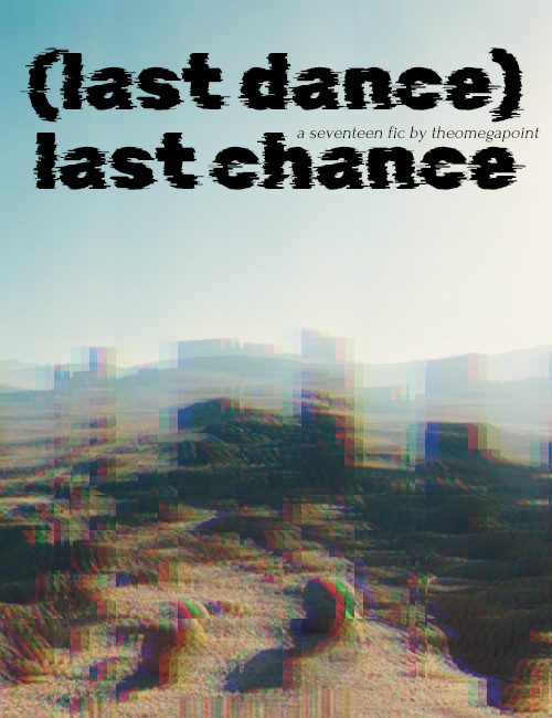 (last dance) last chance