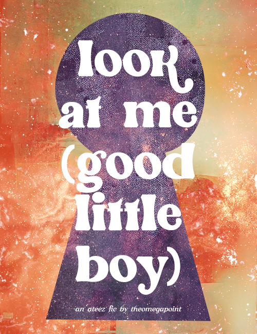 look at me (good little boy)