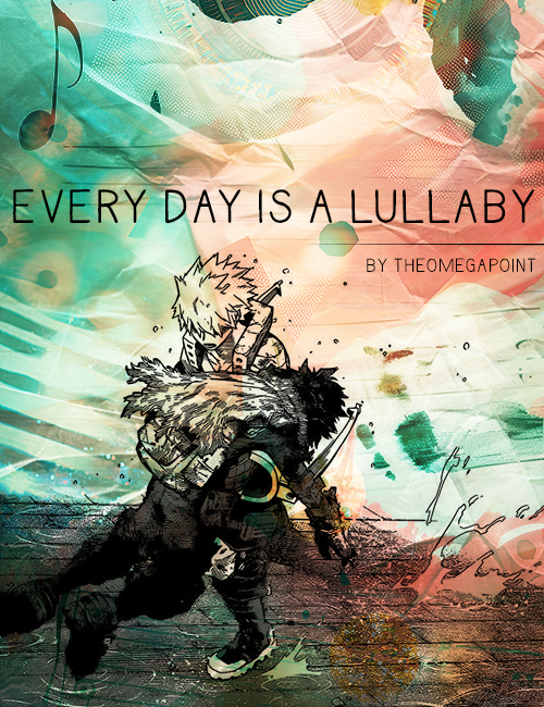 every day is a lullaby