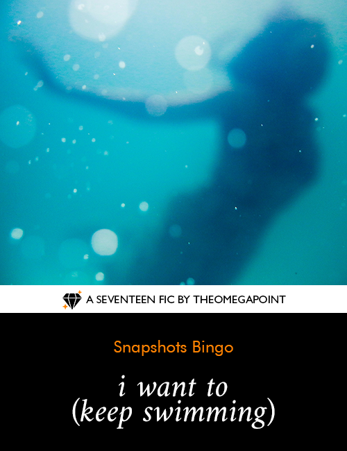 i want to (keep swimming)