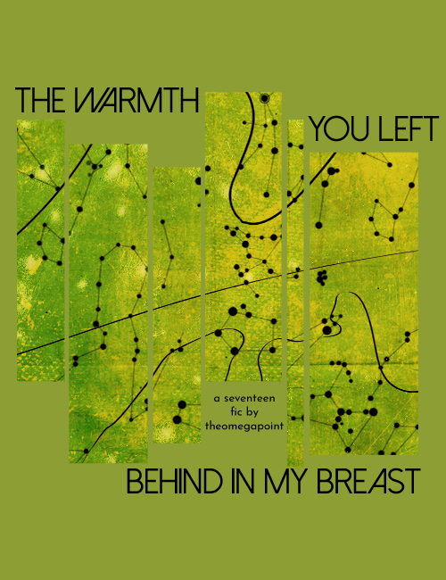 the warmth you left behind in my breast